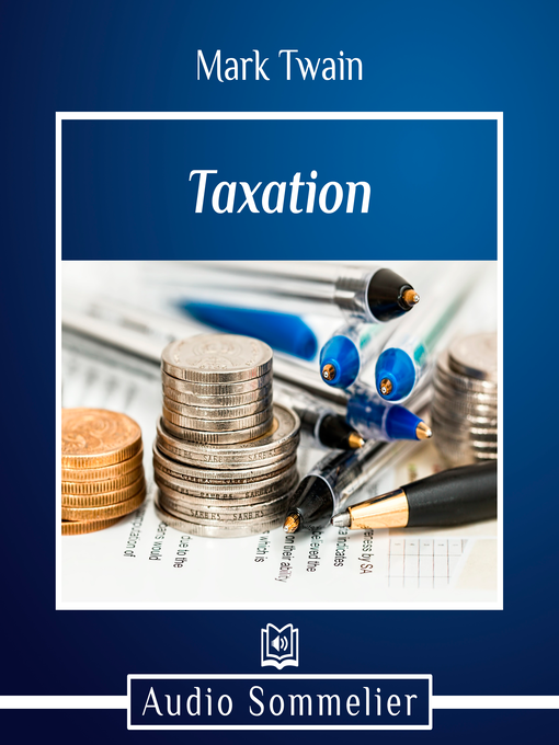 Title details for Taxation by Mark Twain - Available